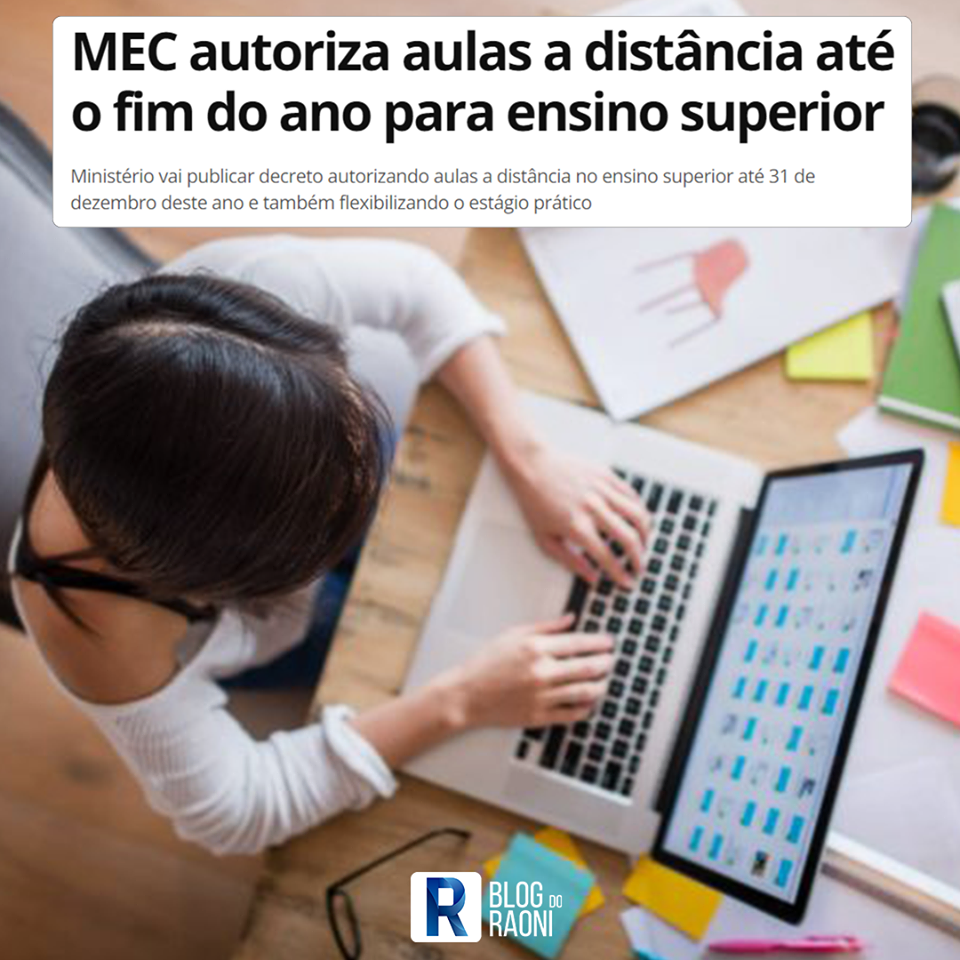 Ministério Da Educação Autoriza Ensino à Distância Para Ensino Superior Até 31 De Dezembro 1393